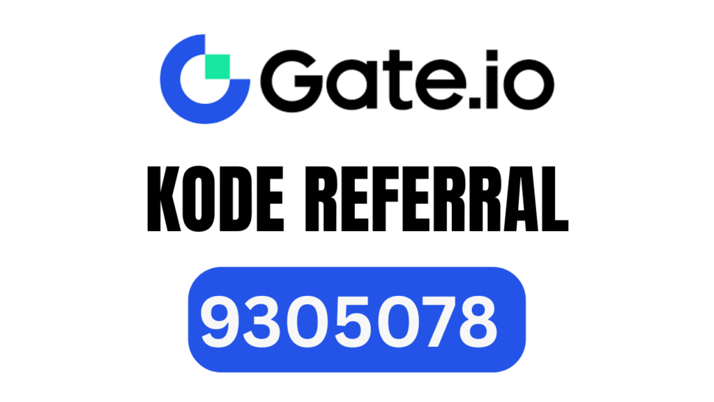 Kode referral Gate.io 9305078 – Bonus $10.000 + Diskon 25% Trading