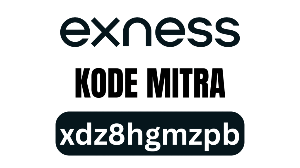 Kode Mitra Exness [xdz8hgmzpb]: Dapatkan Diskon 30% untuk Trading Anda